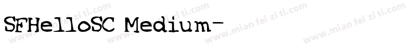 SFHelloSC Medium字体转换